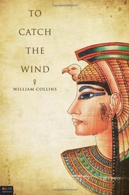 To Catch The Wind