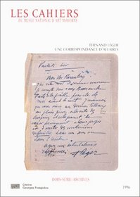 Correspondances, Fernand Leger, Leonce Rosenberg, 1917-1937 (Les cahiers du Musee national d'art moderne) (French Edition)