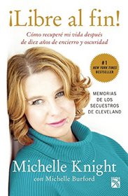 Libre al fin! (Nueva edicion) (Spanish Edition)