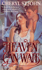 Heaven Can Wait (Neubauer, Bk 2) (Harlequin Historical, No 240)