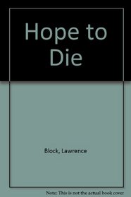 Hope to Die : A Matt Scudder Novel