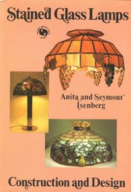 Stained Glass Lamps: Construction and Design