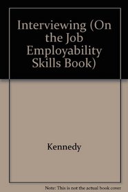 Interviewing (On the Job Employability Skills Book)