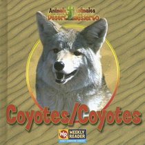 Coyotes / Coyotes (Animals That Live in the Desert / Animales Del Desierto)