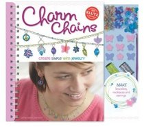 Charm Chains: Create Simple Wire Jewelry (Klutz)