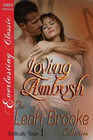 Loving Ambush (Erotically Yours, Bk 1)