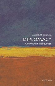 Diplomacy: A Very Short Introduction (Very Short Introductions)