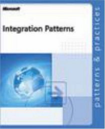 Integration Patterns (Patterns  Practices)