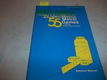 55 metric games for the elementary grades (A Fearon teacher-aid book)