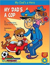My Dad's a Hero... My Dad's a Cop