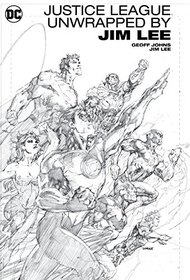 Justice League Unwrapped by Jim Lee (JLA (Justice League of America))
