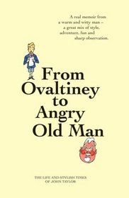 From Ovaltiney to Angry Old Man