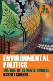 Environmental Politics: The Age of Climate Change