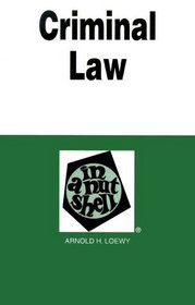 Criminal Law in a Nutshell, 3rd Edition (Nutshell Series.)