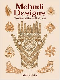 Mehndi Designs : Traditional Henna Body Art (Design Library)
