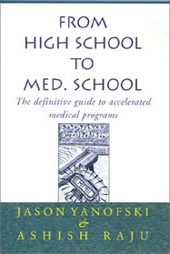From High School to Med. School: The definitive guide to accelerated medical programs