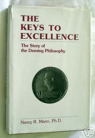 The Keys to Excellence: The Story of the Deming Philosophy