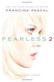 Fearless 2: Twisted; Kiss; Payback