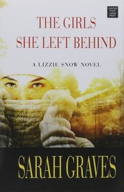 The Girls She Left Behind (Lizzie Snow)