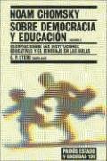 Sobre democracia y educacion / Chomsky on Democracy and Education: Escritos sobre las instituciones educativas y el lenguaje en las aulas (Paidos Estado y Sociedad)