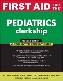First Aid for the Pediatrics Clerkship (First Aid)