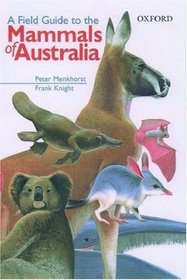 A Field Guide to the Mammals of Australia