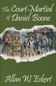 The court-martial of Daniel Boone;