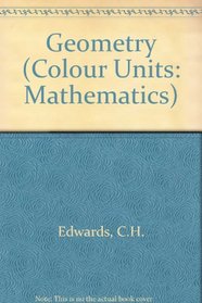 Geometry (Col. Units: Maths.)