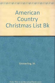 Mary Emmerling's American Country Christmas List Book