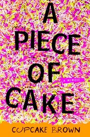 A Piece of Cake: A Memoir