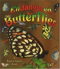 Endangered Butterflies (Earth's Endangered Animals)