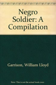 Negro Soldier: A Compilation