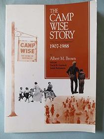 Camp Wise Story, 1907-1988