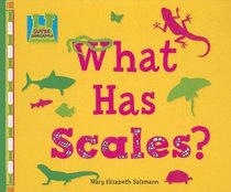 What Has Scales? (Creature Features)