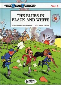 The Blue Tunics: The Blues in Black and White (The Blue Tunics)