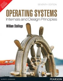 Operating Systems: Internals and Design Principles 7th Ed. by Stallings (International Economy Edition)