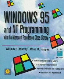 Windows 95 and Nt Programming With the Microsoft Foundation Class Library