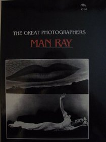 Man Ray: The Great Photographers