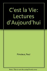 C'est La Vie : Lectures D'aujourd'hui