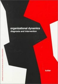 Organizational Dynamics : Diagnosis and Intervention (Addison-Wesley Series on Organization Development)