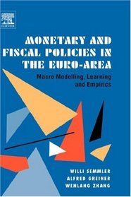 Monetary and Fiscal Policies in the Euro-Area: Macro Modelling, Learning and Empirics