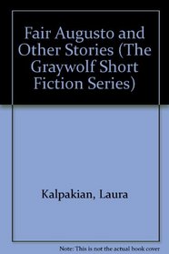 Fair Augusto and Other Stories (The Graywolf Short Fiction Series)