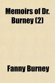Memoirs of Dr. Burney (2)