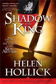 Shadow of the King (Pendragon's Banner, Bk 3)