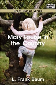 Mary Louise in the Country