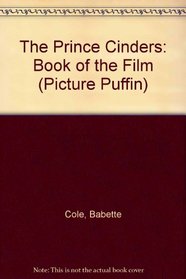 The Prince Cinders: Book of the Film (Picture Puffin)