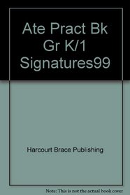 Ate Pract Bk Gr K/1 Signatures99