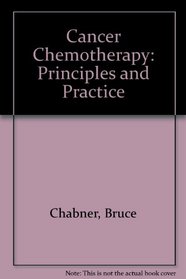 Cancer Chemotherapy: Principles and Practice