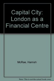 Capital City: London as a Financial Centre
