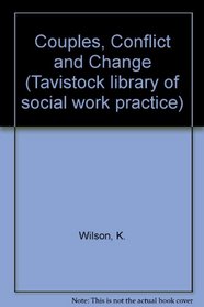 Couples, Conflict and Change (Tavistock library of social work practice)